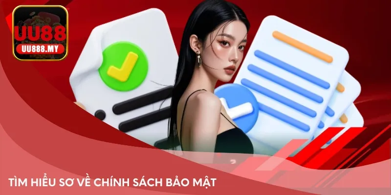 Tìm hiểu thông tin về quy định chính sách bảo mật